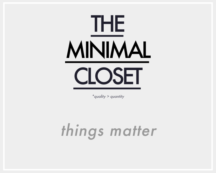 the minimal closet, minimalism for fashion lovers